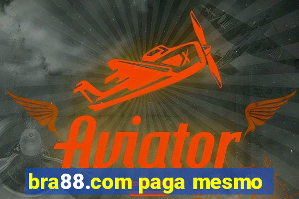 bra88.com paga mesmo